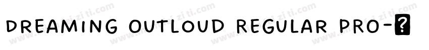 Dreaming Outloud Regular PRO字体转换